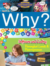 Image of Why? Software and Coding ( Perangkat Lunak & Pemrograman )